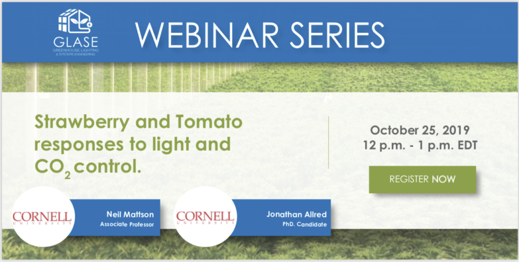Upcoming GLASE Webinar: Strawberry and Tomato responses to light and CO2 control