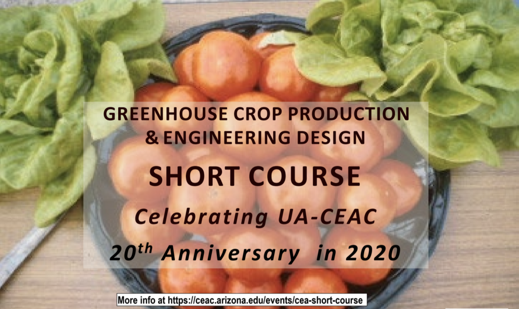 University of Arizona Greenhouse Crop Production & Engineering Design Short Course, March 2020