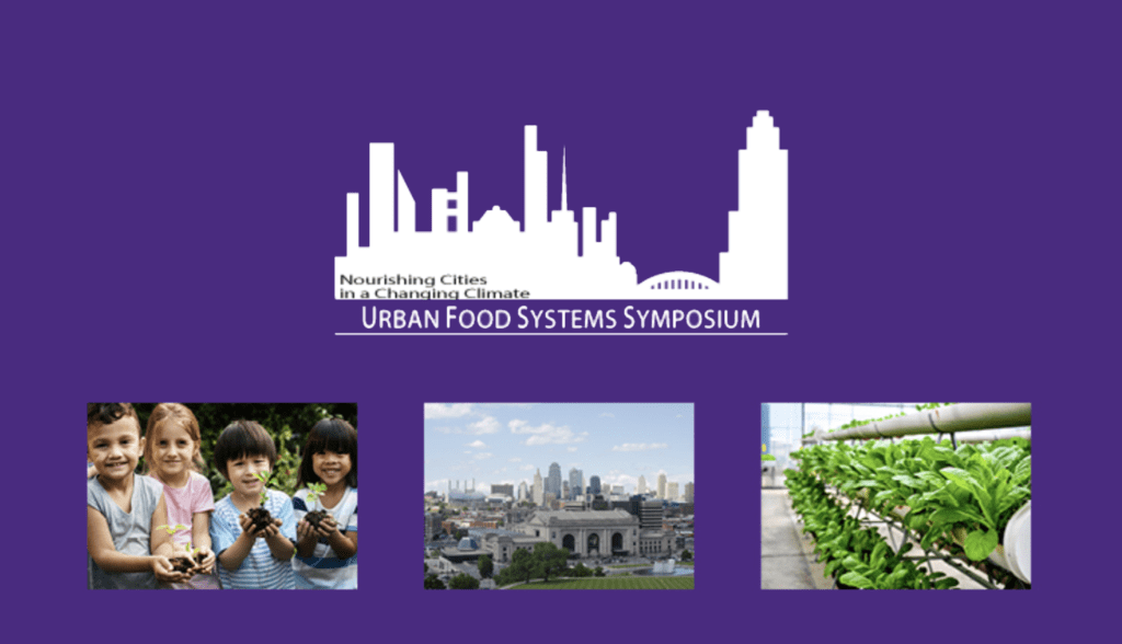 Urban Foods Systems Symposium in October will focus on climate, community, security, production and distribution