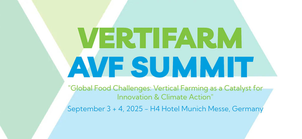 AVF Summit – powered by VertiFarm: Vertical Farming as a catalyst for climate protection measures and innovationKnowledge transfer and networking are the focus in Munich